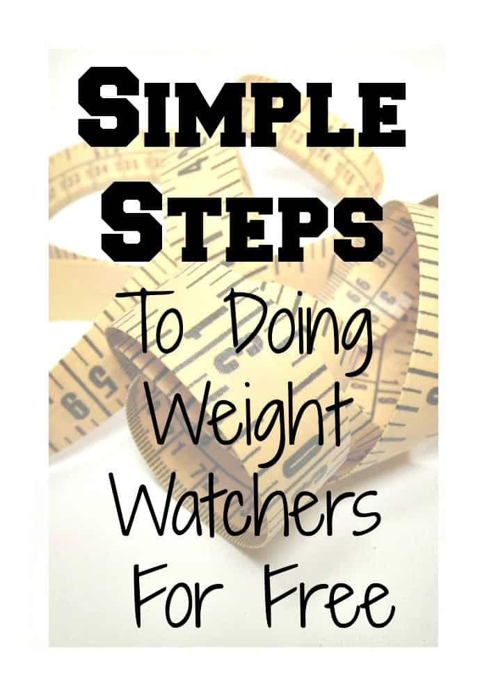Simple Steps to Do Weight Watchers FREE